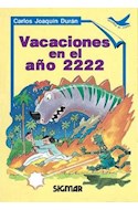 Papel VACACIONES EN EL AÑO 2222 (COLECCION SUEÑOS DE PAPEL)
