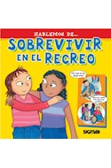 Papel SOBREVIVIR EN EL RECREO (COLECCION HABLEMOS DE...)