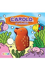 Papel CAROLO EL CABALLITO (COLECCION CHIFLIDOS) (CARTONE)