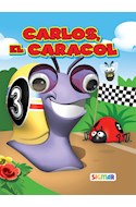 Papel CARLOS EL CARACOL (COLECCION OJOS LOCOS) (CARTONE)