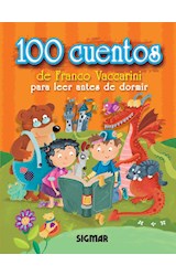 Papel 100 CUENTOS DE FRANCO VACCARINI PARA LEER ANTES DE DORM  IR (CARTONE)