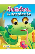 Papel SANDRA LA SERPIENTE (COLECCION ANIMALES AMIGOS) (ILUSTRADO) (CARTONE)