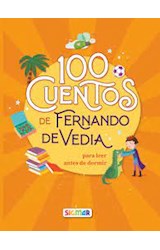 Papel 100 CUENTOS DE FERNANDO DE VEDIA PARA LEER ANTES DE DORMIR (COLECCION 100 CUENTOS)