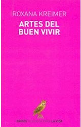 Papel ARTES DEL BUEN VIVIR (FILOSOFIA PARA LA VIDA 74201)
