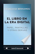 Papel LIBRO EN LA ERA DIGITAL PAPEL PANTALLAS Y OTRAS DERIVAS (ENTORNOS 11528)