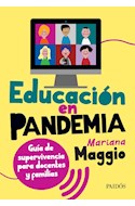 Papel EDUCACION EN PANDEMIA GUIA DE SUPERVIVENCIA PARA DOCENTES Y FAMILIAS