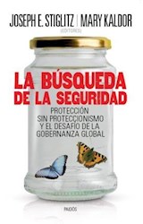 Papel BUSQUEDA DE LA SEGURIDAD PROTECCION SIN PROTECCIONISMO Y EL DESAFIO DE LA GOBERNANZA GLOBAL