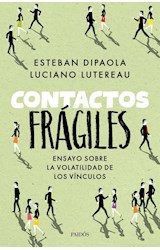 Papel CONTACTOS FRAGILES ENSAYO SOBRE LA VOLATILIDAD DE LOS VINCULOS
