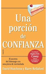 Papel UNA PORCION DE CONFIANZA EL SECRETO DEL LIDERAZGO CON UNA PIZCA DE MERMELADA (BIBLIOTECA COVEY 7343)