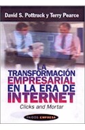 Papel TRANSFORMACION EMPRESARIAL EN LA ERA DE INTERNET CLICKS AND MORTAR (EMPRESA 49087)