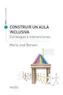 Papel CONSTRUIR UN AULA INCLUSIVA ESTRATEGIAS E INTERVENCIONES (COLECCION VOCES DE LA EDUCACION)