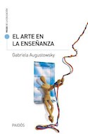 Papel ARTE EN LA ENSEÑANZA (COLECCION VOCES DE LA EDUCACION 8013527)