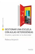 Papel GESTIONAR UNA ESCUELA CON AULAS HETEROGENEAS (COLECCION VOCES DE LA EDUCACION)
