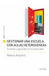 Papel GESTIONAR UNA ESCUELA CON AULAS HETEROGENEAS (COLECCION VOCES DE LA EDUCACION)