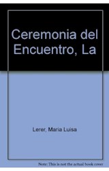 Papel CEREMONIA DEL ENCUENTRO (DIVULGACION 39115)