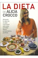 Papel DIETA DE ALICIA CROCCO ALIMENTA TU VIDA CON UN PLAN NUTRICIONAL (39214)