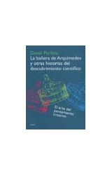 Papel BAÑERA DE ARQUIMEDES Y OTRAS HISTORIAS DEL DESCUBRIMIENTO CIENTIFICO (DIVULGACION 39205)