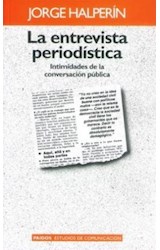 Papel ENTREVISTA PERIODISTICA INTIMIDADES DE LA CONVERSACION PUBLICA (PAIDOS EMPRESA 66001)