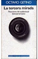 Papel TERCERA MIRADA LA PANORAMA DEL AUDIOVISUAL LATINOAMERICANO (ESTUDIOS DE COMUNICACION 66005)