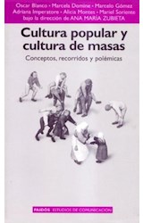 Papel CULTURA POPULAR Y CULTURA DE MASAS CONCEPTOS RECORRIDOS (ESTUDIOS DE COMUNICACION 66012)