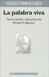 Papel PALABRA VIVA TEORIA VERBAL Y DISCURSIVA DE MICHAIL M. BACHTIN (COMUNICACION 66021)