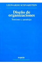 Papel DISEÑO DE ORGANIZACIONES TENSIONES Y PARADOJAS (GRUPOS E INSTITUCIONES 14353)