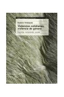 Papel VIOLENCIAS COTIDIANAS VIOLENCIA DE GENERO ESCUCHAR COMPRENDER AYUDAR (GRUPOS E INST.15213)