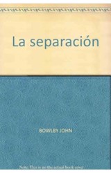 Papel SEPARACION EL APEGO Y LA PERDIDA 2 (PAIDOS PSICOLOGIA PROFUNDA 10049)