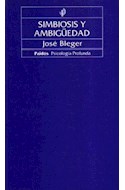 Papel SIMBIOSIS Y AMBIGUEDAD (PSICOLOGIA PROFUNDA 10036)