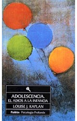 Papel ADOLESCENCIA EL ADIOS A LA INFANCIA (PSICOLOGIA PROFUNDA 10106)
