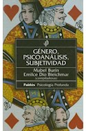Papel GENERO PSICOANALISIS Y SUBJETIVIDAD (PAIDOS PSICOLOGIA PROFUNDA 10192)