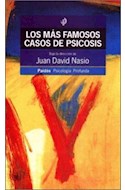 Papel MAS FAMOSOS CASOS DE PSICOSIS (COLECCION PSICOLOGIA PROFUNDA)