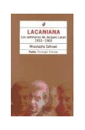 Papel LACANIANA (TOMO 1) LOS SEMINARIOS DE JACQUES LACAN 1953-1963  (PSICOLOGIA PROFUNDA 10243)