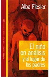 Papel NIÑO EN ANALISIS Y EL LUGAR DE LOS PADRES (BIBLIOTECA DE PSICOLOGIA PROFUNDA 8010260)