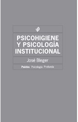 Papel PSICOHIGIENE Y PSICOLOGIA INSTITUCIONAL (PSICOLOGIA PROFUNDA 10262)