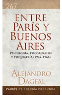 Papel ENTRE PARIS Y BUENOS AIRES LA INVENCION DEL PSICOLOGO 1942-1966 (PSICOLOGIA PROFUNDA 10267)