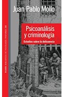 Papel PSICOANALISIS Y CRIMINOLOGIA ESTUDIOS SOBRE LA DELINCUECIA (PSICOLOGIA PROFUNDA 10281)