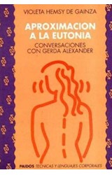 Papel APROXIMACION A LA EUTONIA CONVERSACIONES CON GERDA ALEX  ANDER (TECNICAS 30020)