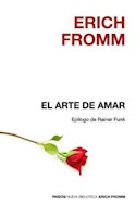 Papel ARTE DE AMAR (COLECCION BIBLIOTECA ERICH FROMM 1) [EPILOGO BIOGRAFICO DE RAINER FUNK]