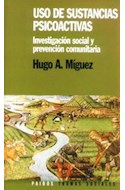 Papel USO DE SUSTANCIAS PSICOACTIVAS INVESTIGACION SOCIAL Y PREVENCION COMUNITARIA (TRAMAS SOCIALES 75203)