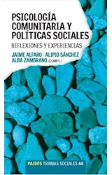 Papel PSICOLOGIA COMUNITARIA Y POLITICAS SOCIALES REFLEXIONES Y EXPERIENCIAS (TRAMAS SOCIALES 75268)