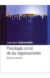 Papel PSICOLOGIA SOCIAL DE LAS ORGANIZACIONES NUEVOS APORTES (GRUPOS E INSTITUCIONES 8014345)