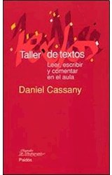 Papel TALLER DE TEXTOS LEER ESCRIBIR Y COMENTAR EN EL AULA (PAPELES DE PEDAGOGIA 50068)