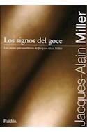 Papel SIGNOS DEL GOCE (CURSOS PSICOANALITICOS DE J A MILLER 75401)