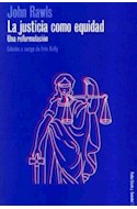 Papel JUSTICIA COMO EQUIDAD UNA REFORMULACION (ESTADO Y SOCIEDAD 45097)