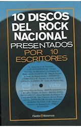 Papel 10 DISCOS DEL ROCK NACIONAL PRESENTADOS POR LA ESCRITORES (COLECCION ENTORNOS)