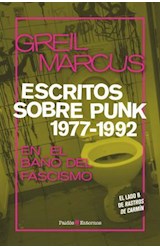 Papel ESCRITOS SOBRE PUNK 1977-1992 EN EL BAÑO DEL FASCISMO (ENTORNOS)