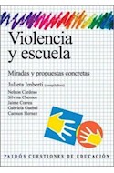 Papel VIOLENCIA Y ESCUELA MIRADAS Y PROPUESTAS CONCRETAS (CUESTIONES DE EDUCACION 53036)