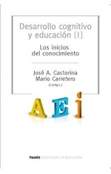 Papel DESARROLLO COGNITIVO Y EDUCACION 1 LOS INICIOS DEL CONOCIMIENTO (CUESTIONES DE EDUCACION)