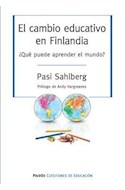 Papel CAMBIO EDUCATIVO EN FINLANDIA QUE PUEDE APRENDER EL MUNDO (CUESTIONES DE EDUCACION 53066)